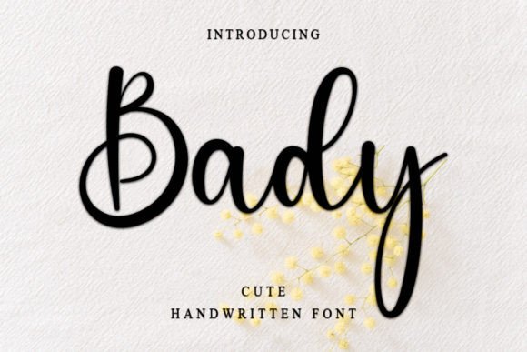 Bady: A Handwritten Font That Elevates Campaign Typography