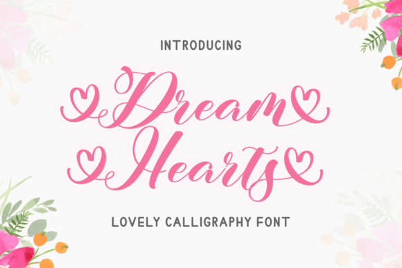 Dreamhearts: The Handwritten Font That Elevates Campaign Visuals