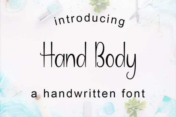 Hand Body: A Playful Handwritten Font for Modern Campaign Design