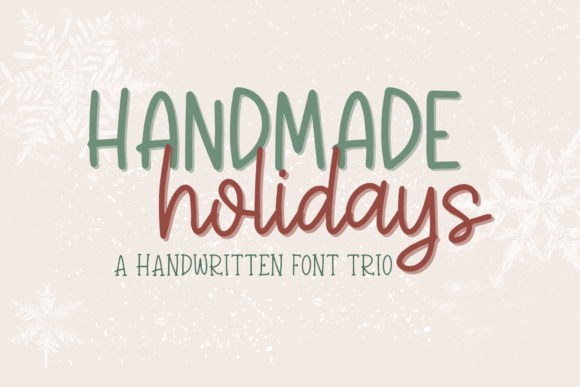 Handmade Holidays Trio: A Versatile Handwritten Font for Scroll-Stopping Marketing Visuals